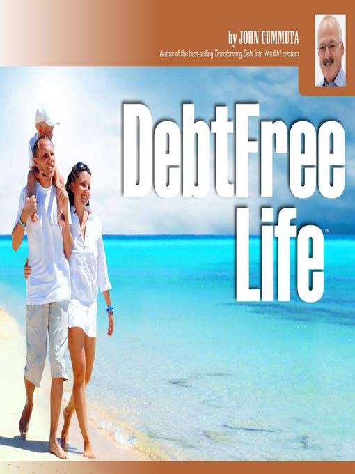 Title details for Debt-Free Life by John Cummuta - Wait list